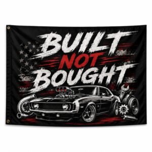 Built Not Bought Flag
